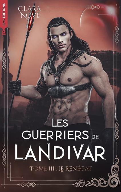 Les Guerriers de Landivar - tome 3, Le Renégat