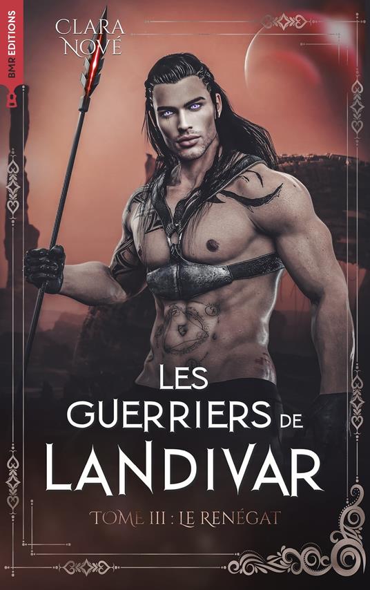 Les Guerriers de Landivar - tome 3, Le Renégat