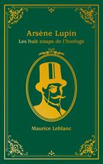 Arsène Lupin - Les Huit coups de l'horloge