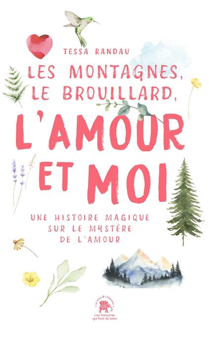 Les Montagnes, le Brouillard, l'Amour et moi