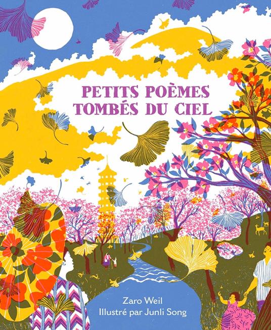 Petits poèmes tombés du ciel - Zaro Weil,Junli Song - ebook