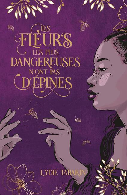 Les fleurs les plus dangereuses n'ont pas d'épines - Lydie Tabarin - ebook