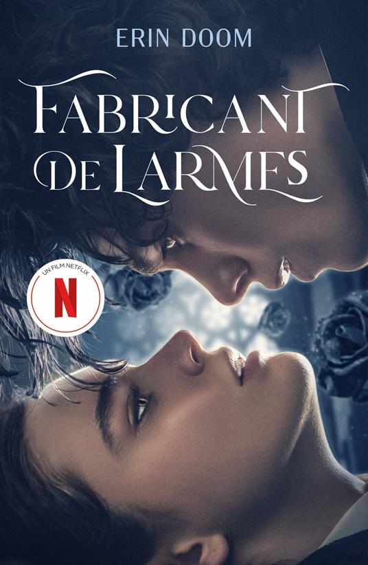 Fabricant de larmes - le roman à l'origine du film Netflix - Erin Doom,Claire BERTHOLET - ebook