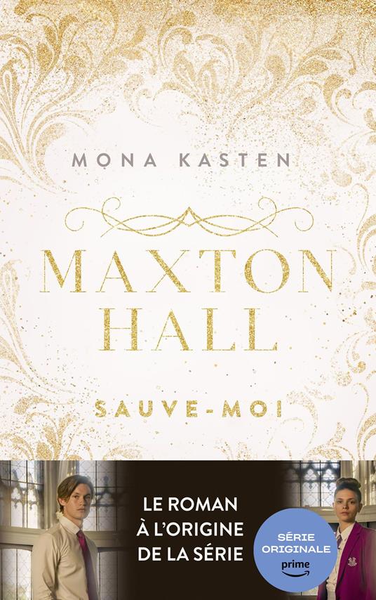 Maxton Hall - tome 1 - Le roman à l'origine de la série Prime Video - Mona Kasten,Marion Richaud - ebook