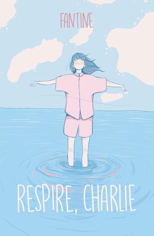 Respire, Charlie - Fantine - ebook
