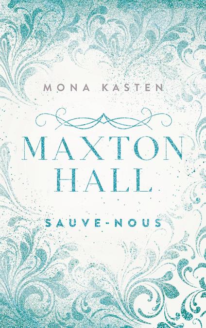 Maxton Hall - tome 3 - Le roman à l'origine de la série Prime Video - Mona Kasten,Marion Richaud - ebook