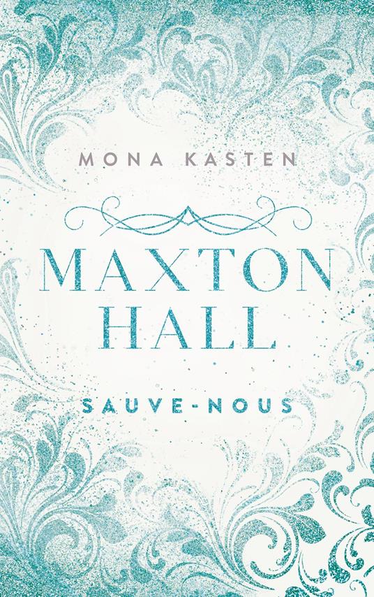 Maxton Hall - tome 3 - Le roman à l'origine de la série Prime Video - Mona Kasten,Marion Richaud - ebook
