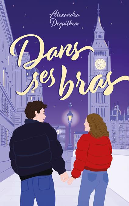 Dans ses bras - Alexandra Deguilhem - ebook