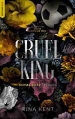 Cruel King, Royal Elite Tome 0 (préquel)