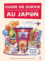 Guide de survie pour voyageurs paumés au Japon