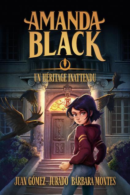 Amanda Black - tome 1 - Un héritage inattendu - Juan Gomez Jurado,Barbara Montes - ebook