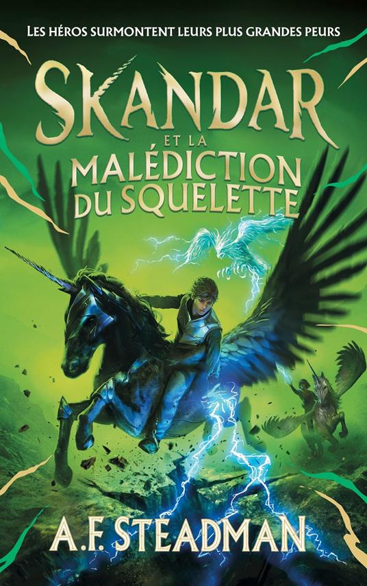Skandar - tome 4 - et la malédiction du squelette - A.F. Steadman,Alice DELARBRE - ebook