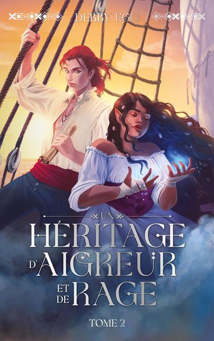 Un héritage d'aigreur et de rage - tome 2 - Debby Egg - ebook