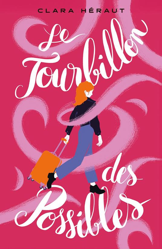 Le tourbillon des possibles - Clara Héraut - ebook