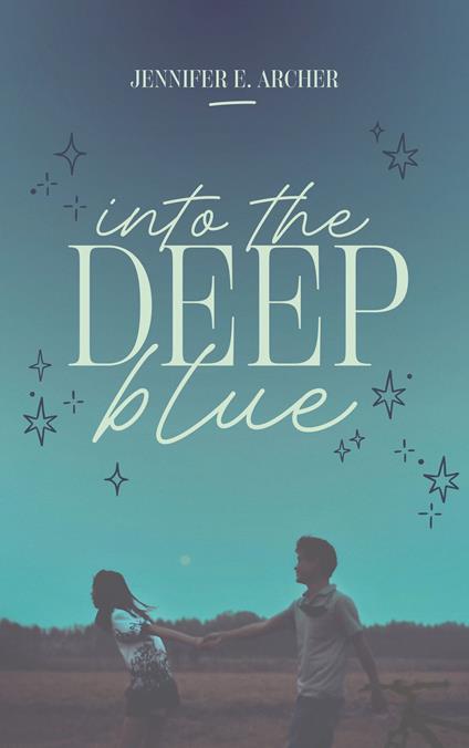 Into the deep blue - Jennifer E. Archer,Luc Rigoureau - ebook