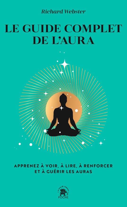 Le guide complet de l'aura
