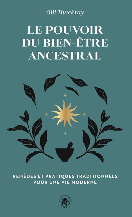 Le pouvoir du bien-être ancestral