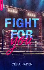Fight for you