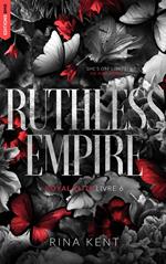 Ruthless Empire, Royal Elite Tome 6