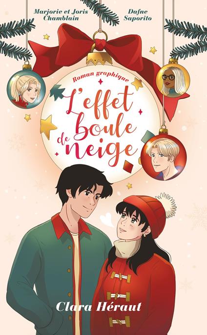 L'Effet Boule de Neige - le roman graphique - Joris Chamblain,Marjorie Chamblain,Clara Héraut,Dafne Saporito - ebook
