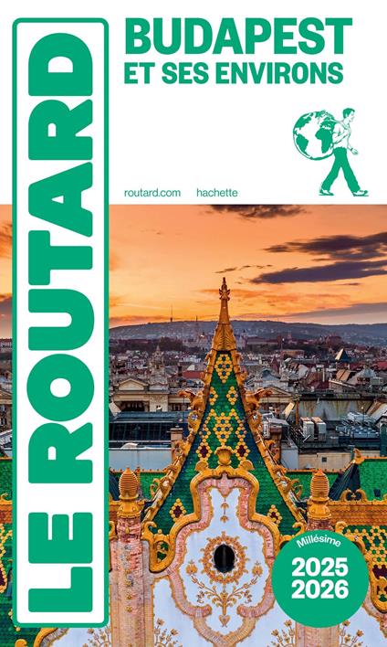 Guide du Routard Budapest et ses environs 2025/26