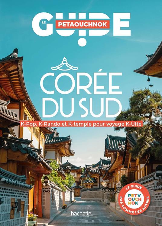 Corée du sud Guide Petaouchnok