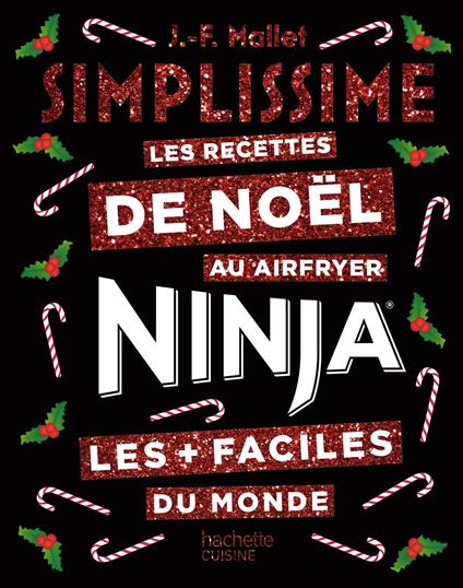 Simplissime NINJA Les recettes de Noël les + faciles du monde