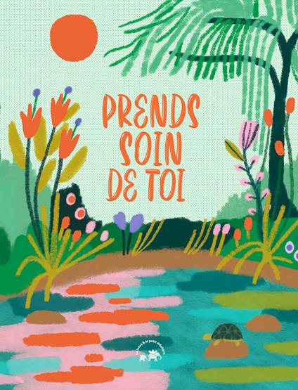 Prends soin de toi