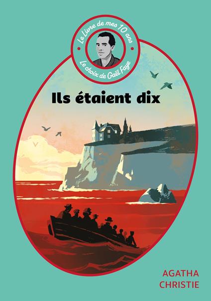 Le livre de mes 10 ans - Ils étaient dix - Agatha Christie,Lecoq Titiou,Gérard de Chergé - ebook