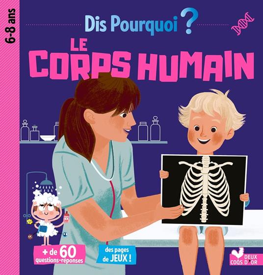 Dis pourquoi le corps humain - Mathilde Paris,Collectif - ebook