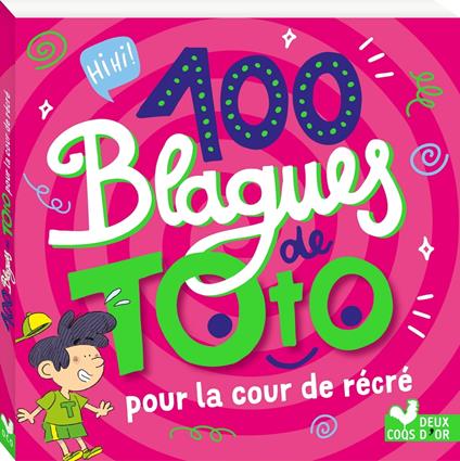 100 blagues de Toto - Cour de récré - Collectif - ebook