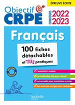 Objectif CRPE 2022 et 2023 Mes fiches détachables - Français, épreuve écrite d'admissibilité