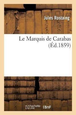 Le Marquis de Carabas - Jules Rostaing - cover