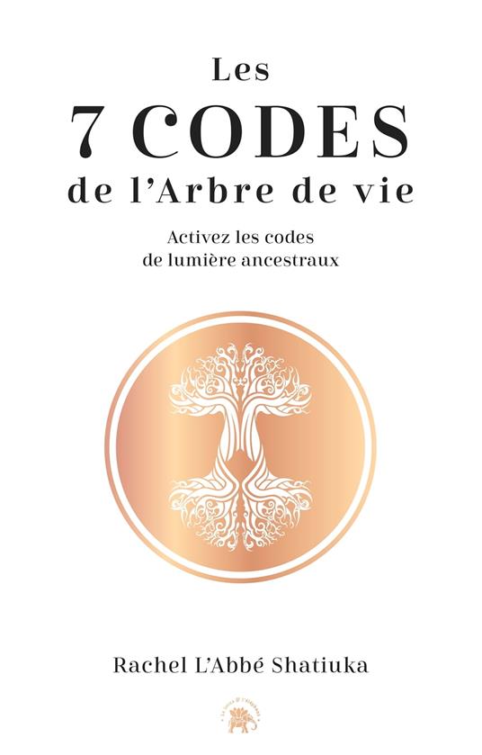 Les 7 codes de l'arbre de vie