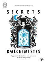 Secrets d'alchimistes