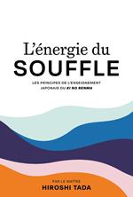 L'énergie du souffle - Ki No Renma