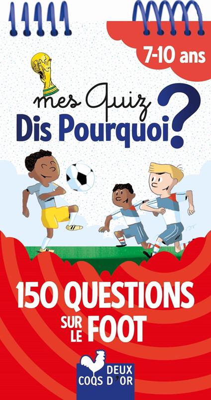 Mes Quiz Dis Pourquoi 7+ - Foot - Willy Richert - ebook