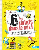 La 6e les doigts dans le nez