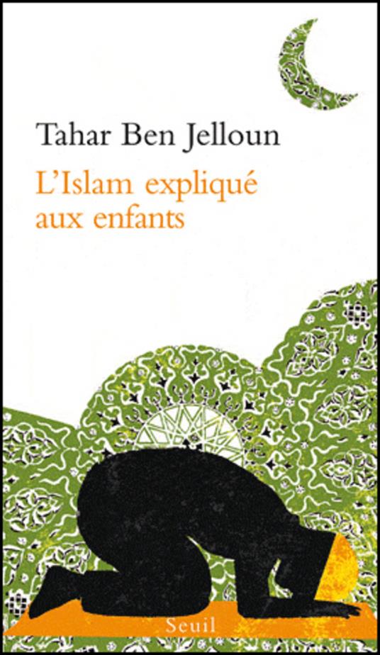 L'Islam explique aux enfants - Ben Jelloun Tahar - cover