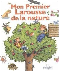 Mon premier Larousse de la nature - copertina
