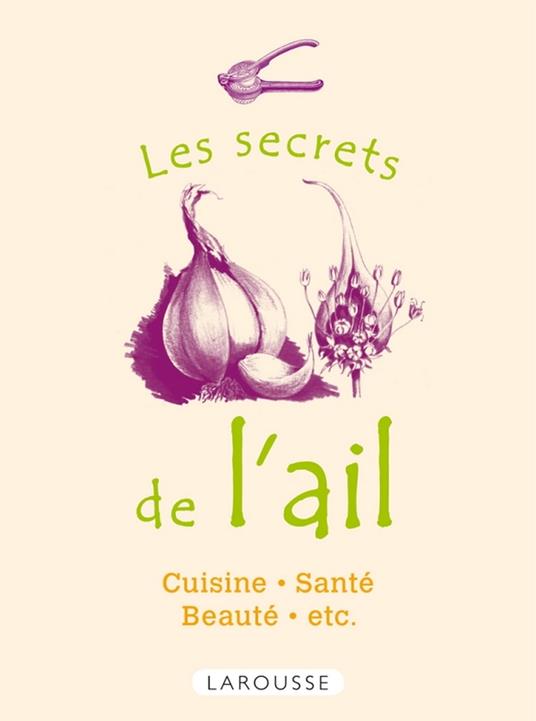 Les secrets de l'ail
