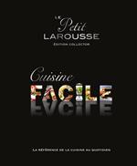 Petit Larousse Cuisine facile Collector
