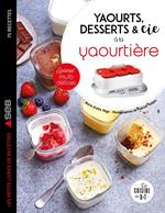 Yaourts, desserts & cie avec la yaourtière Multi délices