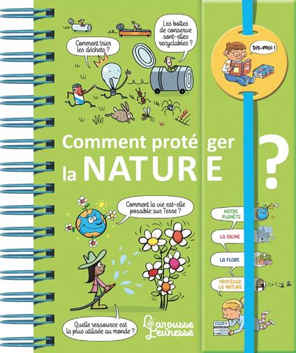 Dis-moi ! Comment protéger la nature ? - De Mullenheim Sophie,Patrick Chenot,Laurent Kling,Marie LIGIER DE LAPRADE - ebook