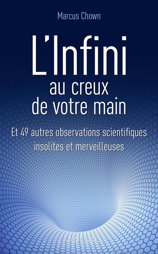 L'infini au creux de votre main