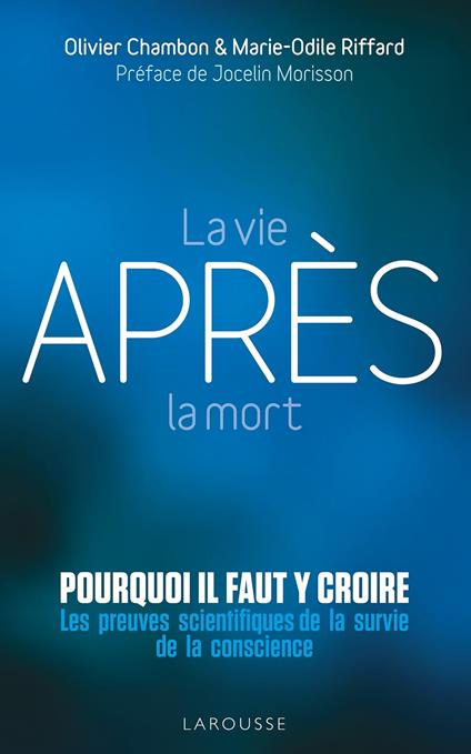 La vie après la mort : pourquoi il faut y croire