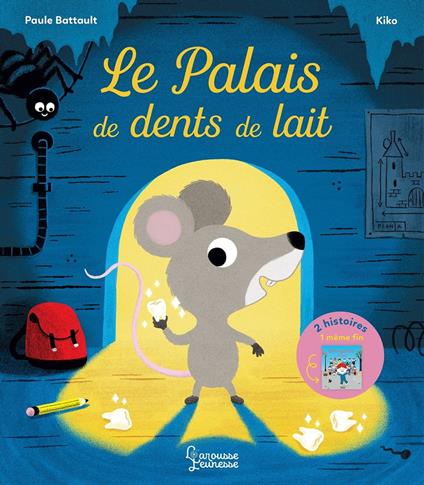 Le palais des dents de lait - Paule Battault,Kiko - ebook
