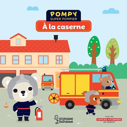 Pompy - À la caserne - Emmanuelle Kecir-Lepetit,Stéphanie Bardy - ebook