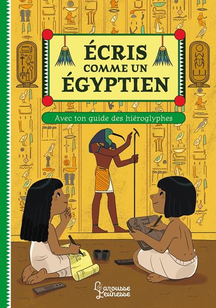 Ecris comme un Egyptien - Viviane Koenig,Eléonore Della Malva - ebook