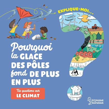 Explique-moi Le climat - Agnès Besson - ebook